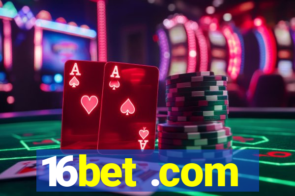 16bet .com